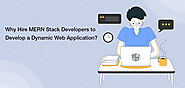 Why Hire MERN Stack Developers to Develop a Dynamic Web Application? - eCommerce & Mobile App Development Blogs - NCo...