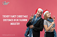 Trendy Fancy Christmas Costumes In UK Fashion Industry