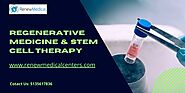 Regenerative Medicine & Stem Cell Therapy