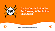 An In-Depth Guide To Performing A Technical SEO Audit - Sales Loves Marketing