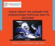 Know about the surgery for undescended testicles and their recovery