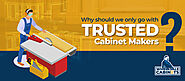 WHY YOU SHOULD ONLY GO WITH TRUSTED CABINET MAKERS - sanelswholesalecabinets