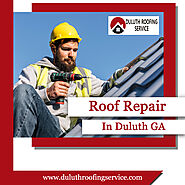 Roof Repair In Duluth, GA | Expert contractors