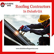 What Makes the Exceptional Roofing Contractors in Duluth, GA?
