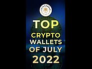Top Crypto Wallets Of July 2022 #shorts #shorts