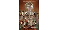 Castles in Their Bones (Castles in Their Bones, #1)