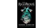 The Righteous (The Beautiful, #3) by Renée Ahdieh