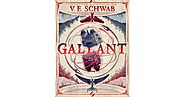 Gallant by V.E. Schwab