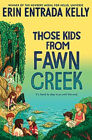 Those Kids from Fawn Creek by Erin Entrada Kelly | Goodreads