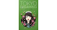 Tokyo Dreaming (Tokyo Ever After, #2) by Emiko Jean