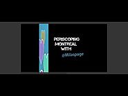 Periscoping Montreal - Periscope with @Milaspage
