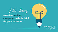 How Hiring a Content Writing Company Can Be Helpful for Your Business