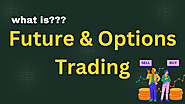 Futures and Options Trading for Beginners - Stock Venture