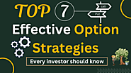 Top 7 Options Trading Strategies Every Investor Should Know