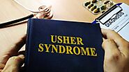Usher Syndrome — Here’s Everything You Need To Know
