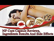 NF Cure Capsule Reviews, Ingredients Results And Side Effects