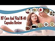 NF Cure And Vital M-40 Capsules Review By Ayurveda Expert