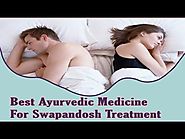 Best Ayurvedic Medicine For Swapandosh Treatment Or Nightfall In Men