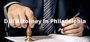 DUI Defense Lawyer In Philadelphia Call Now 267-223-5862