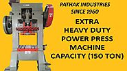 Power Press Machine 150 Ton , Extra Heavy Duty Pillar Type By Pathak Industries, Howrah, Kolkata