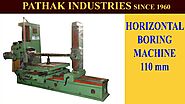 Horizontal Boring Machine By Pathak Industries Howrah Kolkata