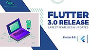 Flutter 3.0 Release : The Latest Features & Updates