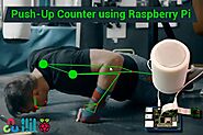 Push-Up Counter using Raspberry Pi 4 and MediaPipe