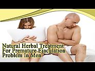 Natural Herbal Treatment For Premature Ejaculation Problem In Men