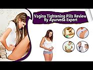 Vagina Tightening Pills Review By Ayurveda Expert