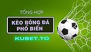 Các loại kèo bóng đá phổ biến nhất tại Ku Thể Thao