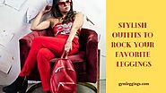 Top Stylish Outfits To Rock Your Favorite Leggings