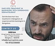 Hair Loss Treatment in Bangalore with Experienced Dermatologist - Charma Clinic