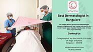 Best Dermatologist in Bangalore - Charma Clinic