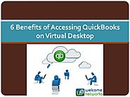 6 Benefits of Accessing QuickBooks on Virtual Desktop