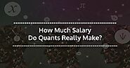 How Much Salary Does a Quant Earn?