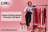 Website at https://c2pwear.blogspot.com/2022/06/online-clothing-brand-in-UK-that-has-your-back.html