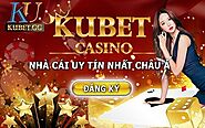 Kubet – Ku casino link vào kubet chính thức