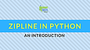 Zipline Python: Benefits, Installation, Structure and More