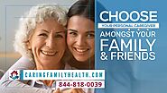 Caring Family Home Health Care is Here to Serve You with All of Your Home Health Care Needs
