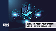 Dynamic Asset Allocation using Neural Networks