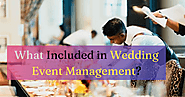 What is included in wedding event management?