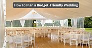 How to Plan a Budget-Friendly Wedding