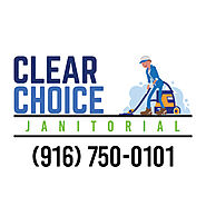 Janitorial Services Sacramento CA | Clear Choice Janitorial