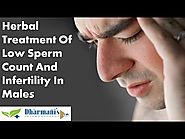 Herbal Treatment Of Low Sperm Count And Infertility In Males