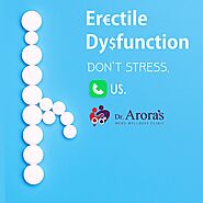 Erectile Dysfunction Specialist | Dr. Arora's Clinic