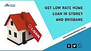 Get Low Rate Home Loan in Sydney and Brisbane