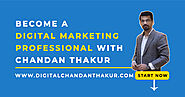 Chandan Thakur | Digital Marketing Expert & Trainer in Mumbai, India