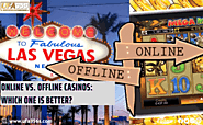 Online vs Offline Casinos: Which One Is Better?