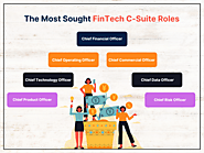 The Most Sought FinTech C-Suite Roles & Their Hiring Challenges