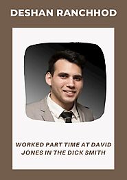 PPT - Deshan Ranchhod - Worked Part Time at David Jones in the Dick Smith PowerPoint Presentation - ID:11542783